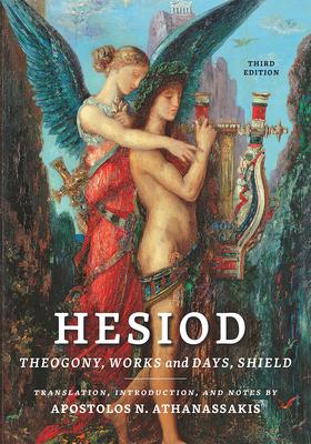 Hesiod: Theogony, Works and Days, Shield - Apostolos N. Athanassakis