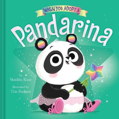 When You Adopt a Pandarina - Matilda Rose