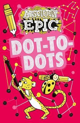 Absolutely Epic Dot-To-Dots - Ivy Finnegan