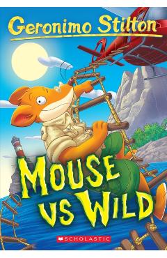Mouse Vs Wild (Geronimo Stilton #82) - Geronimo Stilton