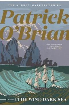Coperta cărții 'The Wine-Dark Sea - Patrick O'brian'