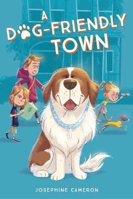 A Dog-Friendly Town - Josephine Cameron