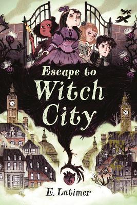 Escape to Witch City - E. Latimer
