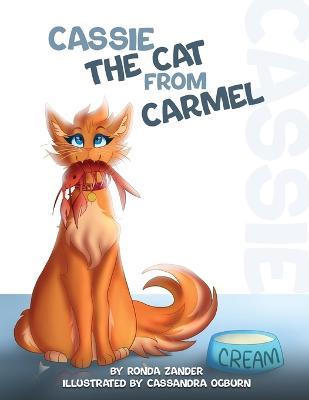 Cassie--The Cat from Carmel - Ronda Zander
