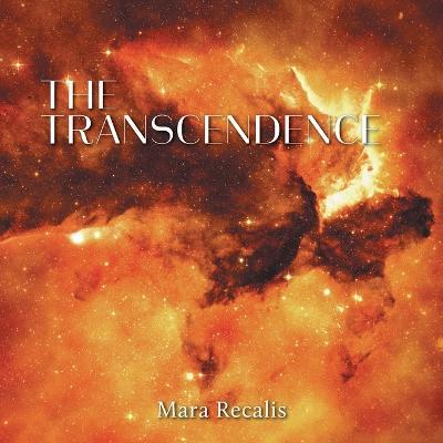 The Transcendence - Mara Recalis