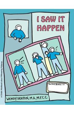 Coperta cărții 'Grow: I Saw It Happen: A Child's Workbook about Witnessing Violence - Wendy Deaton'