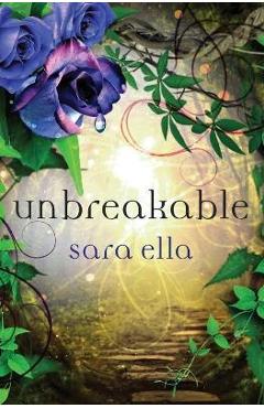 Coperta cărții 'Unbreakable Softcover - Sara Ella'