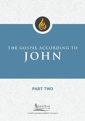 The Gospel According to John, Part Two - Scott M. Lewis