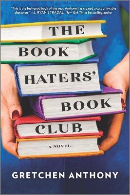 The Book Haters' Book Club - Gretchen Anthony