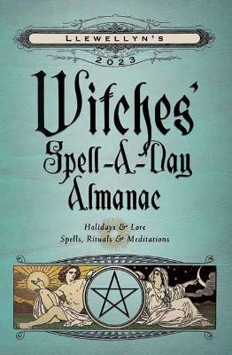 Llewellyn's 2023 Witches' Spell-A-Day Almanac - Mat Auryn