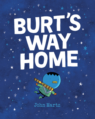 Burt's Way Home - John Martz