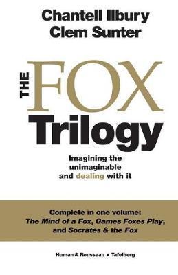 The Fox Trilogy: Imagining the unimaginable and dealing with it - Chantell Ilbury