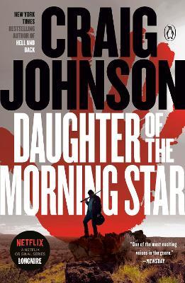 Daughter of the Morning Star: A Longmire Mystery - Craig Johnson