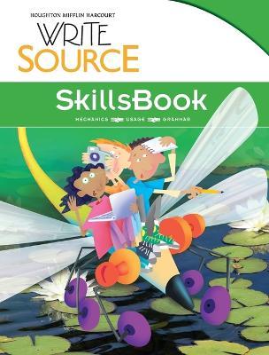 Write Source SkillsBook Student Edition Grade 4 - Houghton Mifflin Harcourt