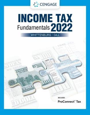 Income Tax Fundamentals 2022 (with Intuit Proconnect Tax Online) - Gerald E. Whittenburg