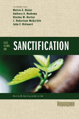 Five Views on Sanctification - Melvin E. Dieter