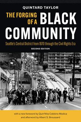 Coperta cărții 'The Forging of a Black Community: Seattle's Central District from 1870 Through the Civil Rights Era - Quintard Taylor'