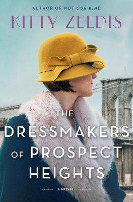The Dressmakers of Prospect Heights - Kitty Zeldis