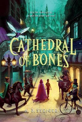 Cathedral of Bones - A. J. Steiger