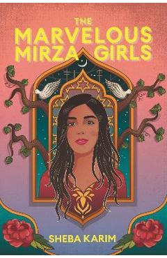 Coperta cărții 'The Marvelous Mirza Girls - Sheba Karim'