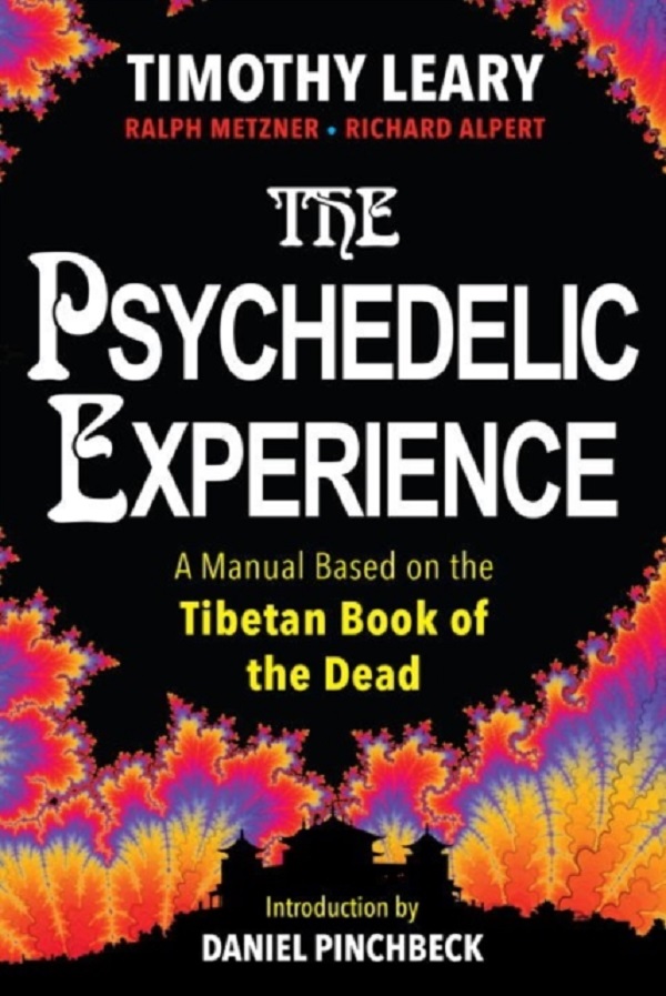 The Psychedelic Experience - Timothy Leary, Ralph Metzner