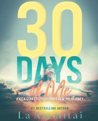 30 Days of Me - La Ammitai