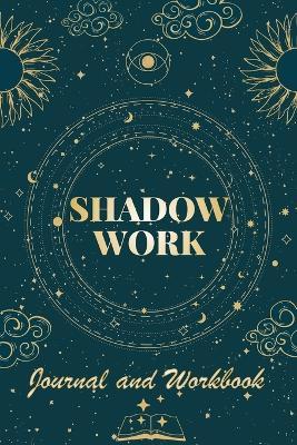 Shadow Work Journal and Workbook: Self Help Book for Beginners with Prompts Healing Your Inner Child - Robert C. Payton