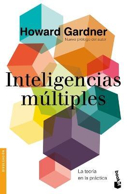 Inteligencias M�ltiples: La Teor�a En La Pr�ctica - Howard Gardner