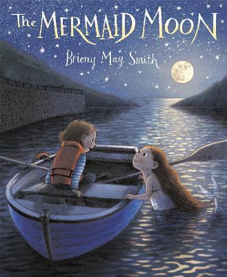 The Mermaid Moon - Briony May Smith