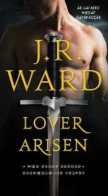 Lover Arisen - J. R. Ward