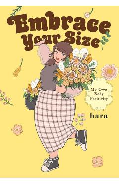 Embrace Your Size: My Own Body Positivity - Hara