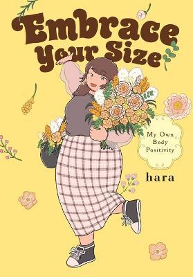 Embrace Your Size: My Own Body Positivity - Hara