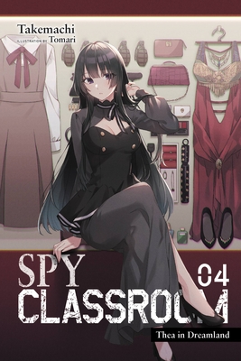 Spy Classroom, Vol. 4 (Light Novel): Thea in Dreamland - Takemachi