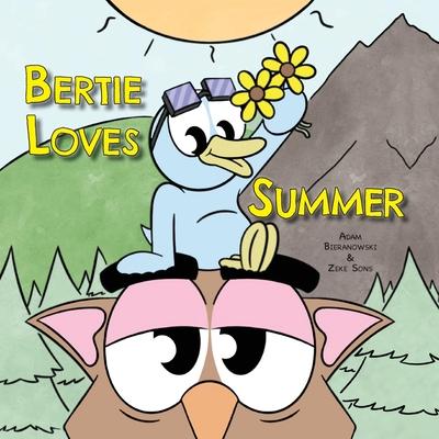 Bertie Loves Summer - Adam Bieranowski