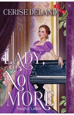 Coperta cărții 'Lady, No More - Cerise Deland'