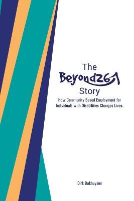 The Beyond26 Story - Dirk Bakhuyzen
