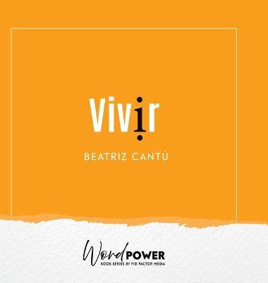 Coperta cărții 'Vivir - Beatriz Cantú'