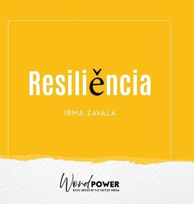 Resiliencia - Irma Zavala