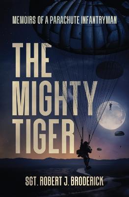 The Mighty Tiger - Robert J. Broderick