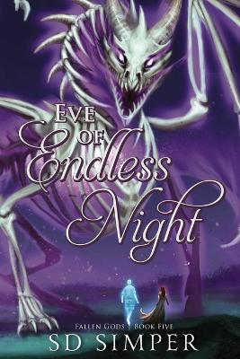 Eve of Endless Night - S. D. Simper