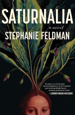 Coperta cărții 'Saturnalia - Stephanie Feldman'