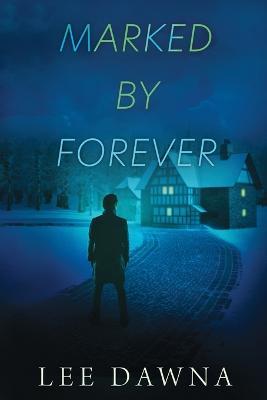 Marked By Forever - Lee Dawna