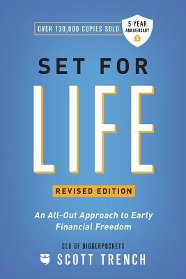 Set for Life: An All-Out Approach to Early Financial Freedom - Scott Trench
