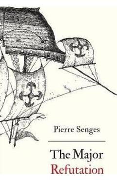 Poza produsului The Major Refutation: English version of Refutatio major - Pierre Senges
