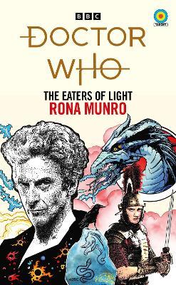 Doctor Who: The Eaters of Light (Target Collection) - Rona Munro