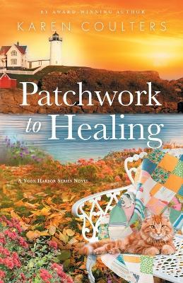 Patchwork to Healing - Karen Coulters