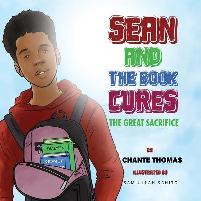 Sean and the Book Cures The Great Sacrifice Paperback - Chante Thomas