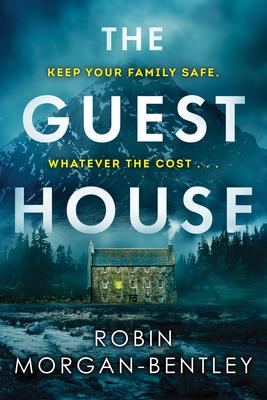 The Guest House - Robin Morgan-bentley