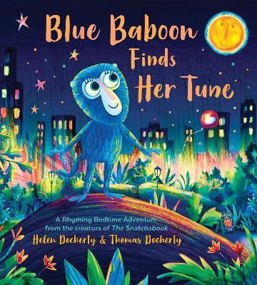Blue Baboon Finds Her Tune - Helen Docherty