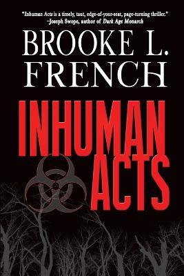 Inhuman Acts - Brooke L. French